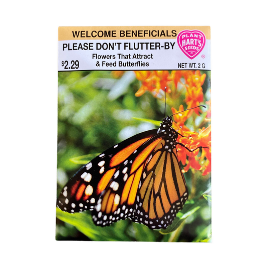 BeneficialsPlease Don't Flutter By (Butterfly Flowers)